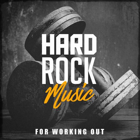 Hard Rock Music for Working Out