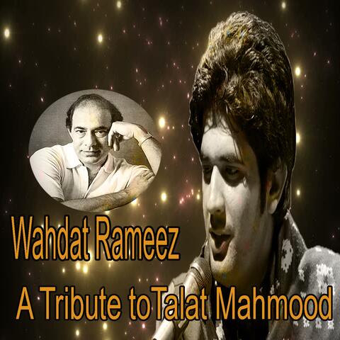 A Tribute to Talat Mahmood