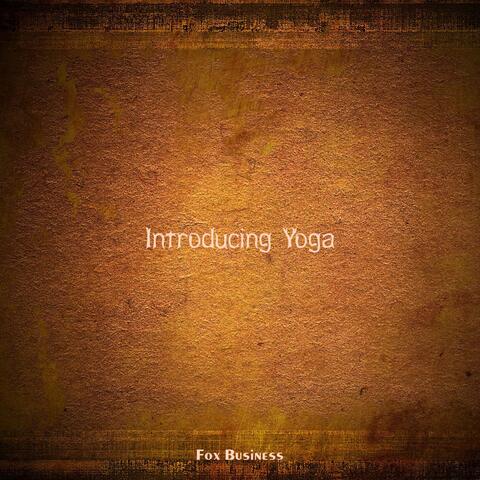 Introducing Yoga