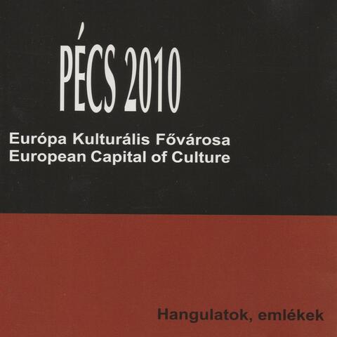 Pécs 2010 (Európa Kulturális Fővárosa)