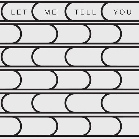 Let Me Tell You