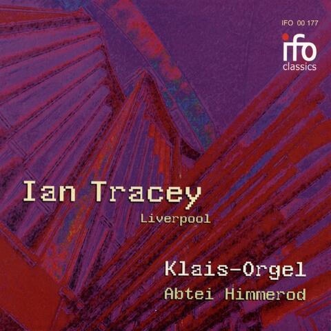 Ian Tracey Plays Organ Works