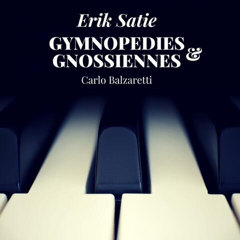 Satie: 3 Gymnopédies, 6 Gnossiennes