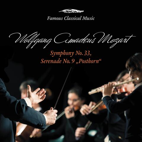 Mozart: Symphony No. 33 & Serenade No. 9 "Posthorn"