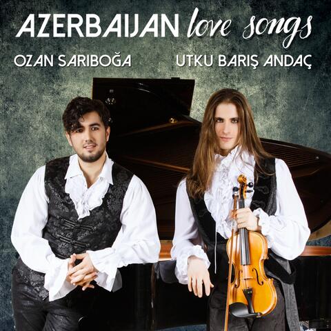 Azerbaijan Love Songs