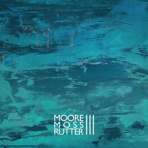 Moore Moss Rutter