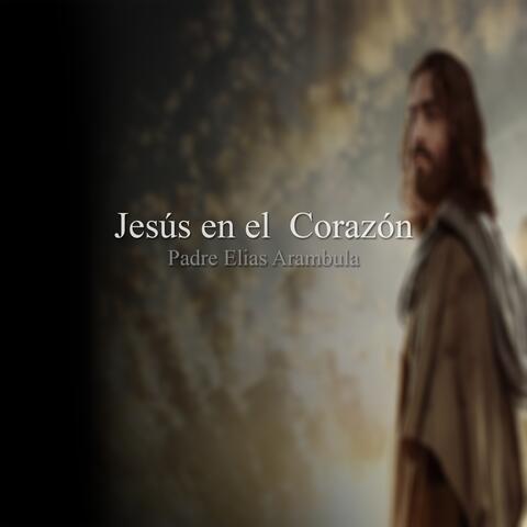 Jesús en el Corazón