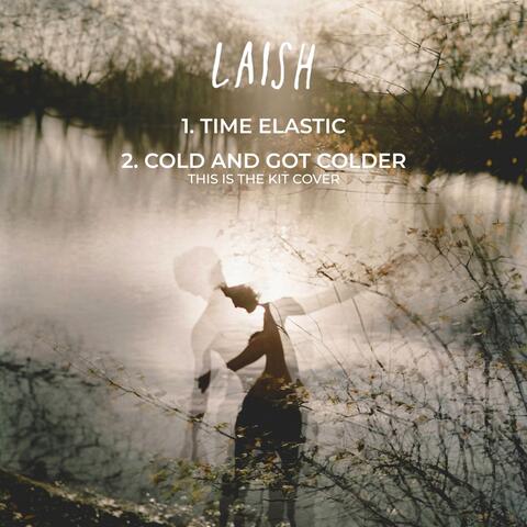 Time Elastic / Cold and Got Colder
