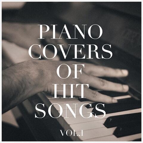 Piano Covers of Hit Songs, Vol. 1