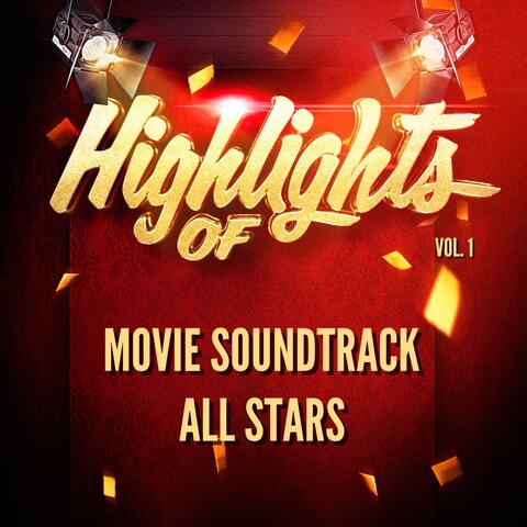 Highlights of Movie Soundtrack All Stars, Vol. 1