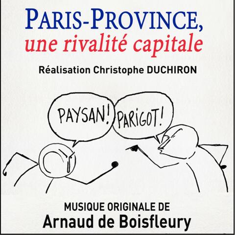 Paris-province, une rivalité capitale