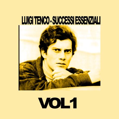 Luigi Tenco - Successi Essenziali, Vol. 1