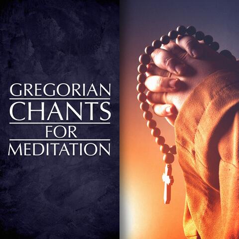 Gregorian Chants for Meditation