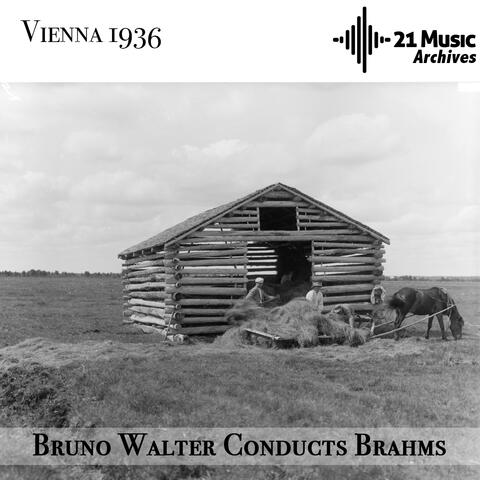 Bruno Walter conducts Brahms