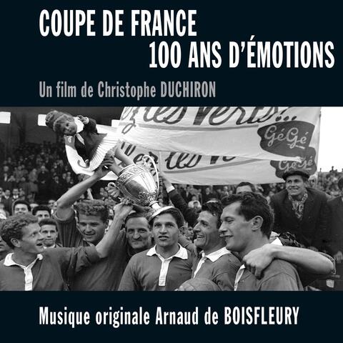 Coupe de France, 100 ans d'émotions