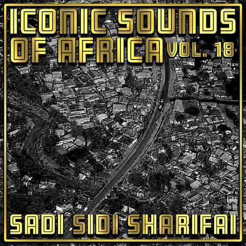 Iconic Sounds Of Africa - Vol. 18
