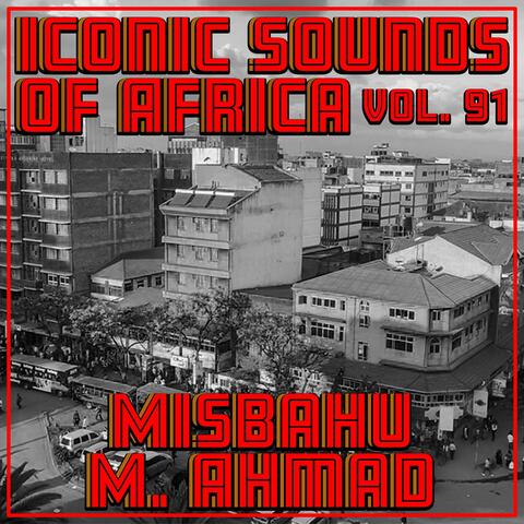 Iconic Sounds Of Africa - Vol. 91
