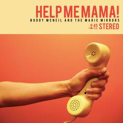 Help Me Mama