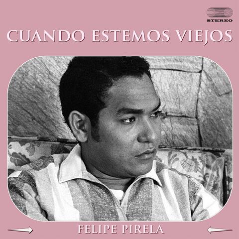 Cuando Estemos Viejos