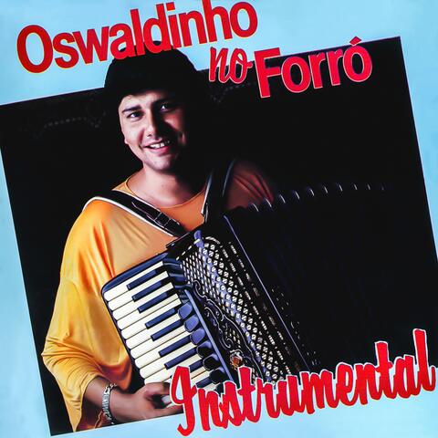 Oswaldinho no Forró