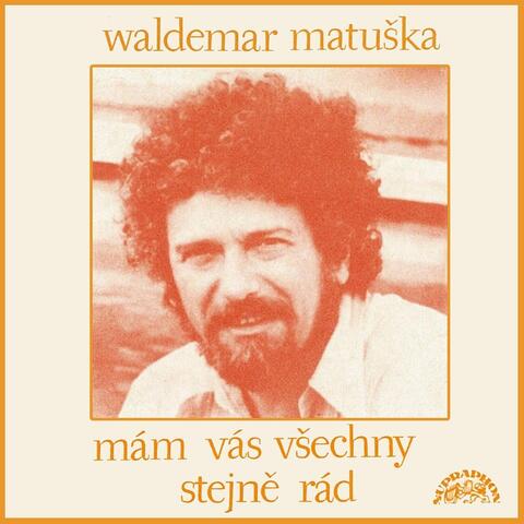 Mám Vás Všechny Stejně Rád