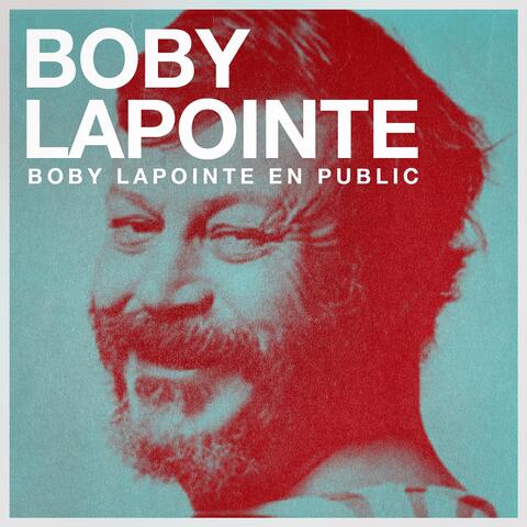 Boby lapointe en public