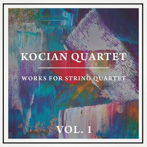 Works for String Quartet, Vol. 1