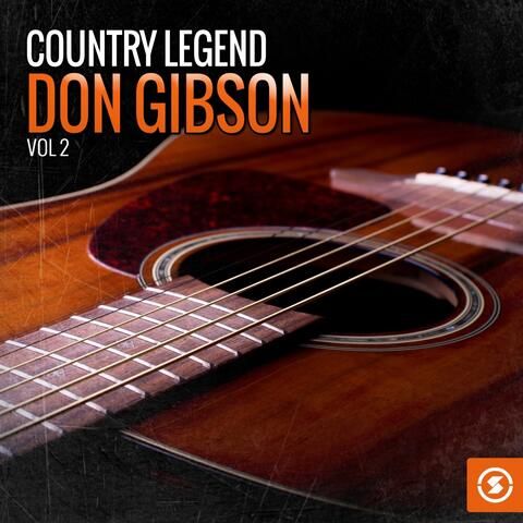 Country Legend: Don Gibson, Vol. 2