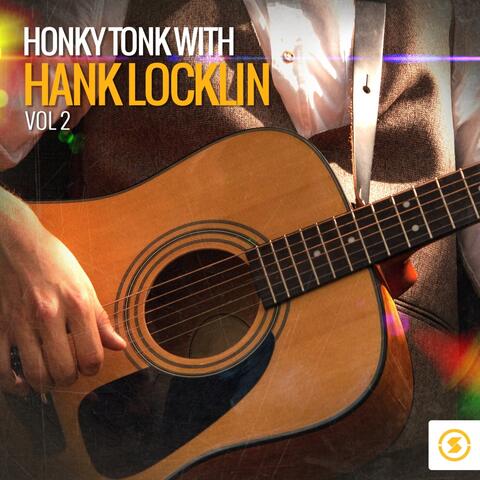 Honky Tonk with Hank Locklin, Vol. 2
