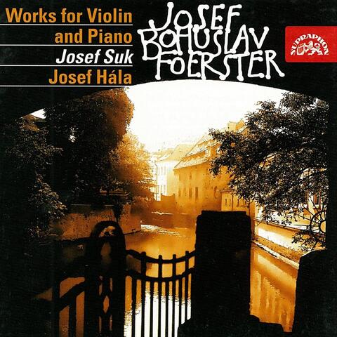 Foerster: Works for Violin and Piano I & II