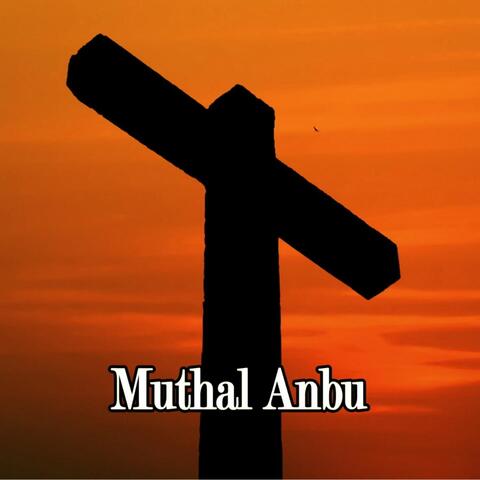 Muthal Anbu