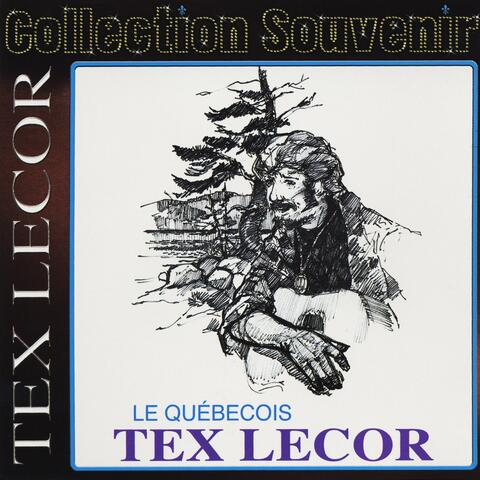 Collection souvenir: Tex Lecor - le Québecois