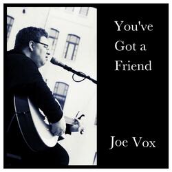 You've Got a Friend