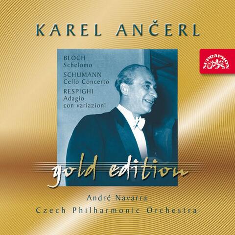 Ančerl Gold Edition 27. Bloch: Schelomo - Schumann: Cello Concerto in A Minor - Respighi: Adagio con variazioni