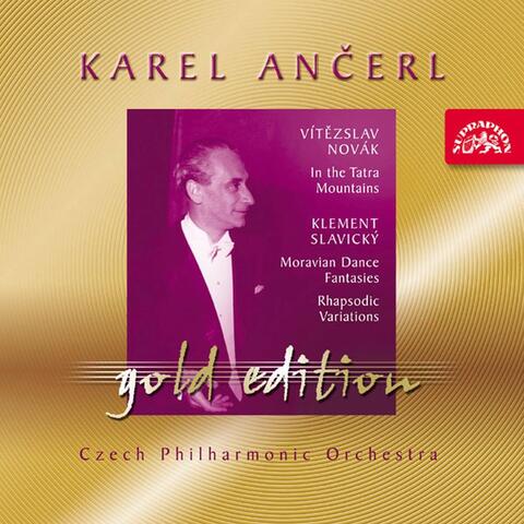 Ančerl Gold Edition 28. Novák: In the Tatra Mountains - Slavický: Moravian Dance Fantasias, Rhapsodic Variations
