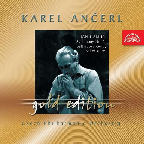 Ančerl Gold Edition 41. Hanuš: Salt Is Better Than Gold, Symphony No. 2