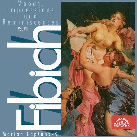 Fibich: Moods, Impressions and Reminiscences, Vol. 7
