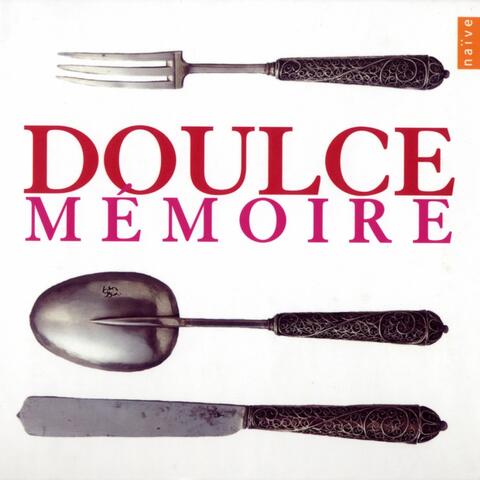 Doulce Mémoire: Musique Sacrée/Musique Profane