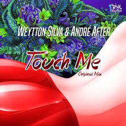 Touch Me