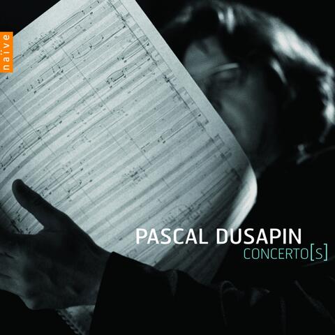 Pascal Dusapin: Concerto(s)