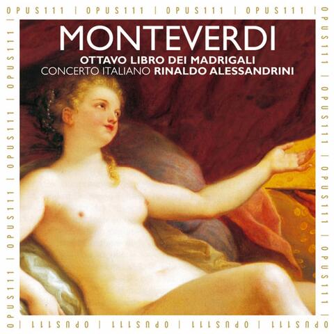 Monteverdi: Madrigals, Book 8 - Madrigali guerrieri et amorosi