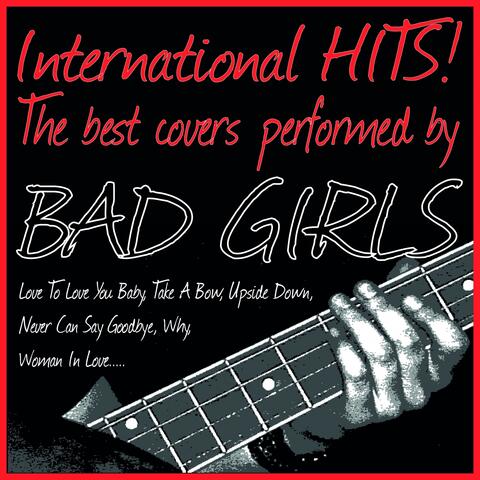 International Hits! the Best Covers Performed By Bad Girls