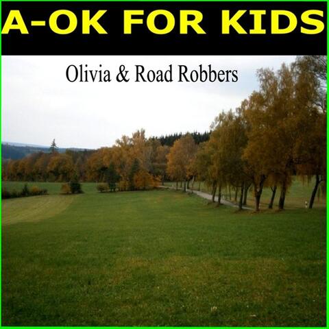 Olivia & Road Robbers