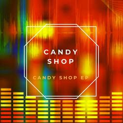 Candy Shop EP