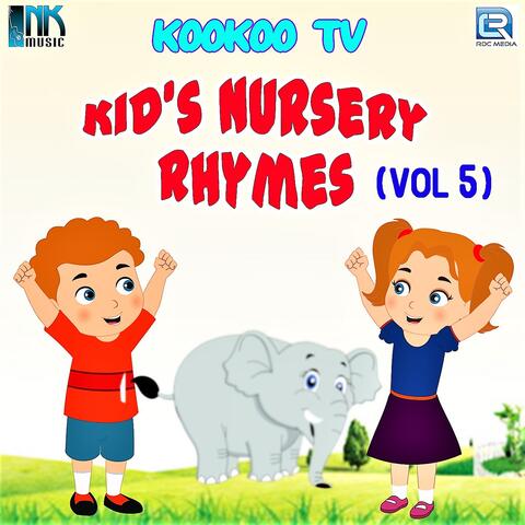Koo Koo T.V. Kids Nursery Rhymes, Vol. 5