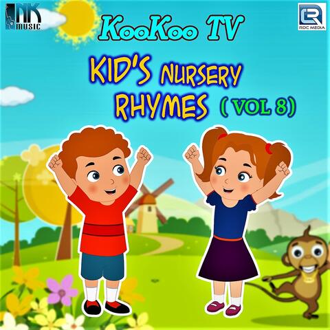 Koo Koo T.V. Kids Nursery Rhymes, Vol. 8