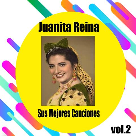 Juanita Reina / Sus Mejores Canciones, Vol. 2