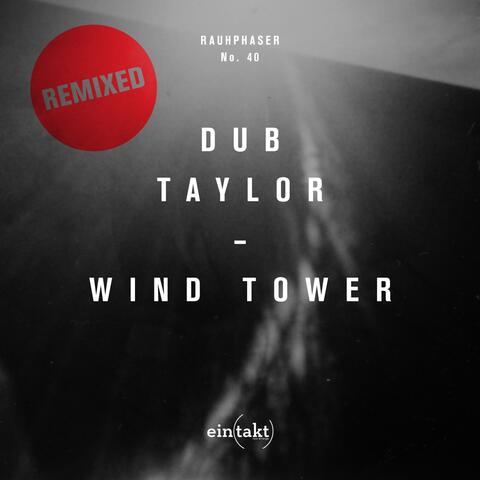 Wind Tower Remixed