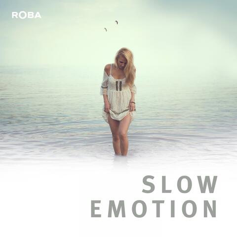 Slow Emotion