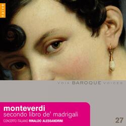 Madrigals, Book 2: No. 18, Non m’è grave’l morire, SV 57